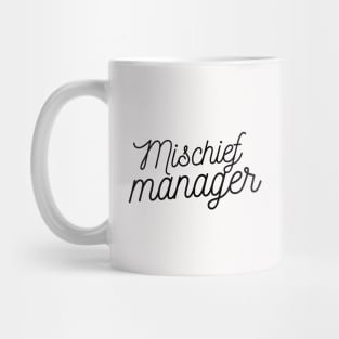 Mischief manager - Eyesasdaggers Mug